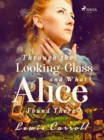 Image for Through the Looking-glass and What Alice Found There
