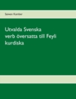 Image for Utvalda Svenska verb oeversatta till Feyli kurdiska