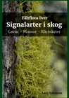 Image for Faltflora over signalarter i skog - lavar, mossor, karlvaxter