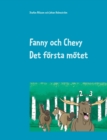 Image for Fanny och Chevy : Det f?rsta m?tet
