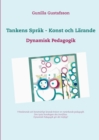 Image for Tankens Sprak - Konst och Larande : Dynamisk Pedagogik