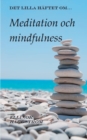 Image for Det lilla haftet om meditation och mindfulness