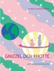 Image for Gnizzel och Khotte