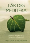 Image for Lar dig Meditera : En enkel steg-foer-steg guide till meditation