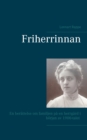 Image for Friherrinnan : En berattelse om familjen pa en herrgard i boerjan av 1900-talet