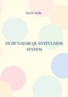 Image for Duhunadar/Quantfulness system