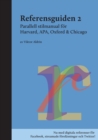 Image for Referensguiden 2 : Parallell stilmanual foer Harvard, APA, Oxford &amp; Chicago