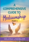 Image for A Comprehensive Guide to Mediumship