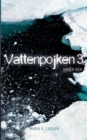 Image for Vattenpojken 3 : Under isen