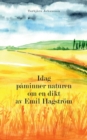 Image for Idag paminner naturen om en dikt av Emil Hagstroem