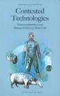 Image for Contested Technologies : Xenotransplantation &amp; Human Embryonic Stem Cells