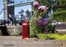 Image for The little book of little gardens
