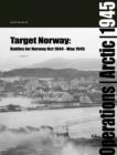 Image for Target Norway  : the air-sea battles along Norway&#39;s coast, October 1944 - May 1945