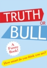 Image for Truth Or Bull?