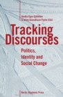 Image for Tracking Discourses: Politics, Identity &amp; Social Change