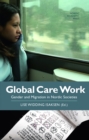 Image for Global care work: gender and migration in Nordic societies