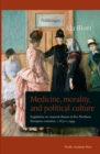 Image for Medicine, morality, and political culture: legislation on venereal disease in five Northern European countries, c.1870-c.1995