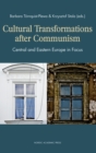 Image for Cultural Transformations After Communism: Central and Eastern Europe in Focus.