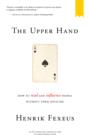 Image for Upper Hand: How to Read and Influence People without Them Noticing