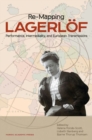 Image for Re-Mapping Lagerloff : Performance, Intermediality &amp; European Transmissions