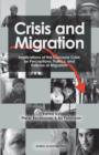 Image for Crisis and migration  : implications of the Eurozone crisis for perceptions, politics, and policies of migration