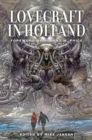 Image for Lovecraft in Holland : A Mythos Anthology Edited by Mike Jansen