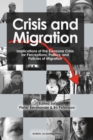 Image for Crisis and migration: implications of the Eurozone crisis for perceptions, politics, and policies of migration