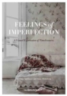 Image for Feelings of Imperfection : A Visual Expression of Timelessness