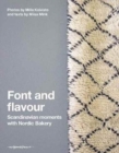 Image for Font and Flavour : Scandinavia Moments with Nordic Bakery