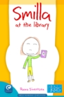 Image for Smilla at the Library: Books by kids for kids