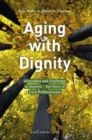 Image for Aging with Dignity : Innovation and Challenge in Sweden - The Voice of Care Professionals