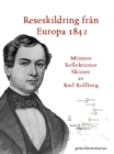 Image for En reseskildring fran Europa 1842: Minnen, reflektioner, skizzer