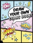 Image for Draw Your Own Comic Book!