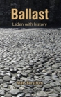 Image for Ballast : Laden with History