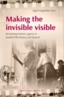 Image for Making the invisible visible: reclaiming women&#39;s agency in Swedish film history and beyond