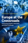 Image for Europe at the crossroads: confronting populist, nationalist, and global challenges