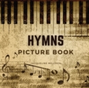 Image for Hymns Picture Book : Activities for Seniors with Dementia, Alzheimer Patients, and Parkinson&#39;s Disease.