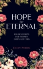 Image for Hope is Eternal : 100 Devotions for Women. God&#39;s Got This.