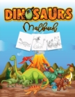Image for Dinosaurier Malbuch : Aktivitatsbuch fur Kinder, Lernen Sie Dinosaurier Namen und Farbe sie