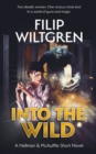 Image for Into the Wild: A Hellman &amp; McAulffie Short Novel