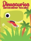 Image for Libro para colorear de dinosaurios para ninos : Libro para colorear Dino unico, adorable y divertido para ninos