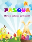 Image for Libro da colorare di Pasqua per bambini : Arriva il coniglietto con belle immagini di Pasqua da colorare per i bambini