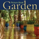 Image for Garden Picture Book : Gift Book for Elderly with Dementia and Alzheimer&#39;s patients