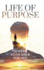 Image for Life Of Purpose : 52-Week Study Bible for Men