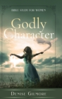 Image for Godly Character : Bible Study for Women