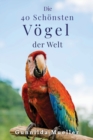 Image for Die 40 Schoensten Voegel der Welt Bilderbuch