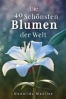 Image for Die 40 Schoensten Blumen der Welt Bilderbuch : Geschenkbuch fur Alzheimerpatienten und Senioren mit Demenz.