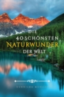 Image for Die 40 Schoensten Naturwunder der Welt Bilderbuch : Demenz Beschaftigung fur Senioren mit Demenzkranke und Alzheimer.