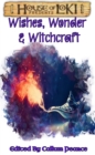 Image for Wishes, Wonder &amp; Witchcraft