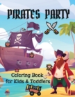 Image for Pirates Party : Coloring Book for Kids and Toddlers Pirate Coloring Book